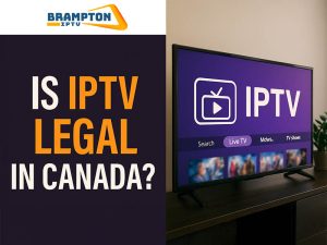 Is-IPTV-Legal-in-Canada