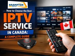 Best IPTV Service in canada