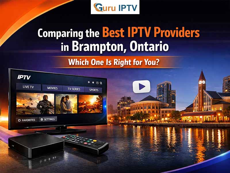 Best IPTV providers in Brampton
