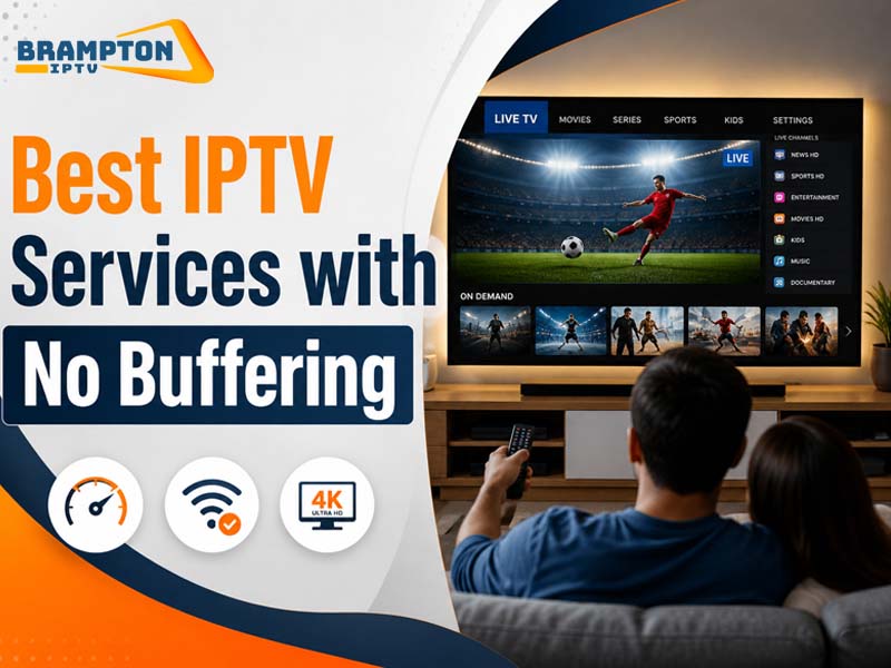 Best IPTV Service with no buffering